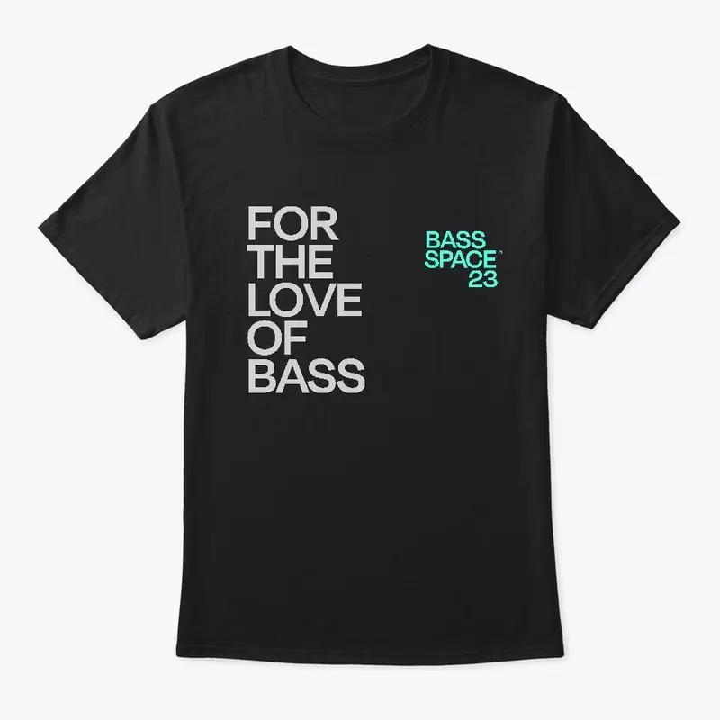 For The Love Of Bass Dark